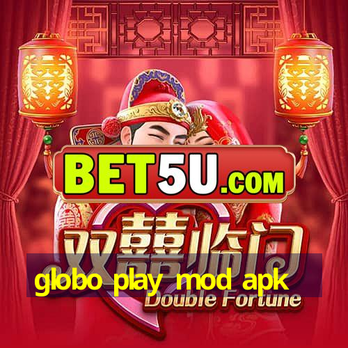 globo play mod apk